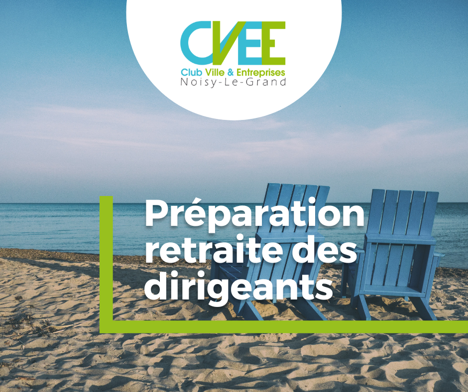 CVEE - PREPARATION-RETRAITE-DIRIGEANTS